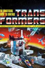 Unofficial Guide to Vintage Transformers - 1980s Through 1990s, 2nd Edition cover image