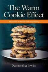The Warm Cookie Effect: The Secret to Stand-Out Hospitality. Hire for heart. Train for skill. Retain with intention. cover image