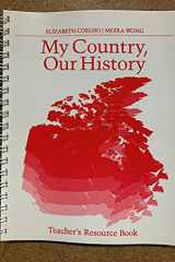 My Country, Our History Eacher's Resource Book cover image