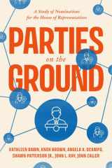 Parties on the Ground: A Study of Nominations for the House of Representatives (Chicago Studies in American Politics) cover image