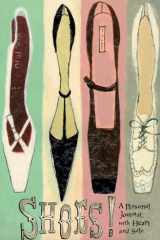 Shoes! A Personal Journal, with Heart and Sole cover image