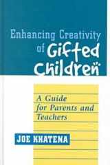Enhancing Creativity of Gifted Children: A Guide for Parents and Teachers (Perspectives on Creativity) cover image
