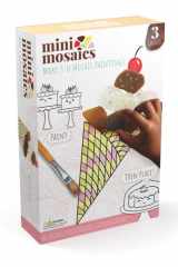 Mini Mosaics Sweets & Treats: Paint and Decorate Canvas Boards with Tumbled Glass - DIY Mixed-Media Craft Gift for Ages 6 and Up cover image