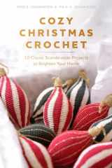 Cozy Christmas Crochet: 10 Classic Scandinavian Projects to Brighten Your Home cover image