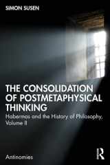 The Consolidation of Postmetaphysical Thinking: Habermas and the History of Philosophy, Volume II (Antinomies) cover image