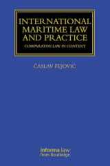 International Maritime Law and Practice: Comparative Law in Context (Maritime and Transport Law Library) cover image