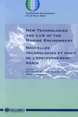 New Technologies and Law of Marine Environment (International Enviornmental Law and Policy, 55) cover image