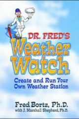 Dr. Fred's Weather Watch Create and Run Your Own Weather Station cover image