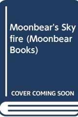 Moonbear's Skyfire cover image