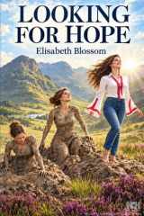 Looking For Hope: A personal guide for a way to find hope. cover image