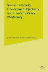 Social Creativity, Collective Subjectivity and Contemporary Modernity cover image