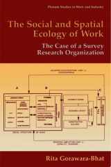 The Social and Spatial Ecology of Work The Case of a Survey Research Organization cover image