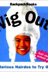 Wig Out! Hilarious Hairdos to Try On cover image