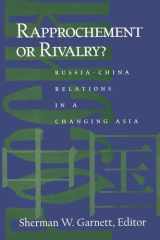 Rapprochement or Rivalry?: Russia-China Relations in a Changing Asia cover image