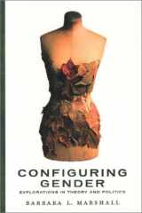 Configuring Gender: Explorations in Theory and Politics (Geojournal Library) cover image