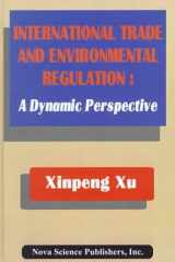 International Trade and Environmental Regulation: A Dynamic Perspective cover image