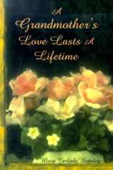 A Grandmother's Love Lasts a Lifetime cover image