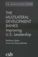 The Multilateral Development Banks: Improving U.S. Leadership (The Washington Papers) cover image
