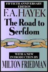The Road To Serfdom: A Classic Warning Against The Dangers To Freedom cover image