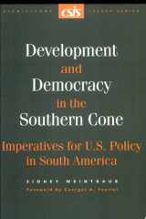Development and Democracy in the Southern Cone Imperatives for U.S. Policy in South America cover image