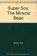Super Soy The Miracle Bean cover image