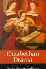 Literary Movements and Genres - Elizabethan Drama (paperback edition) cover image