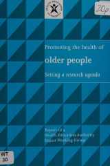 Promoting the Health of Older People Setting a Research Agenda cover image