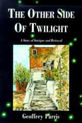 The Other Side of Twilight: A Story of Intrigue and Betrayal cover image
