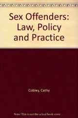 Sex Offenders: Law Policy and Practice cover image