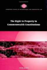 The Right to Property in Commonwealth Constitutions (Cambridge Studies in International and Comparative Law Book 11) cover image