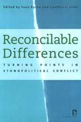 Reconcilable Differences: Turning Points in Ethnopolitical Conflict cover image