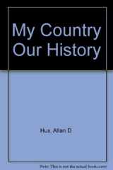 My Country Our History cover image