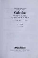 Student Solutions Manual for Tan S Calculus for the Managerial, Life, and Social Sciences cover image