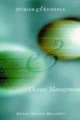Opinion & Evidence: Disease Management cover image