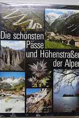 Die schönsten Pässe und Höhenstraßen der Alpen. cover image