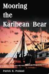 Mooring the Karibean Bear cover image