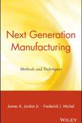 Next Generation Manufacturing Methods and Techniques cover image