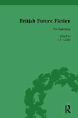 British Future Fiction, 1700-1914, Volume 1 cover image