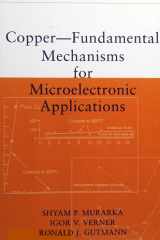 Copper-Fundamental Mechanisms for Microelectronic Applications cover image