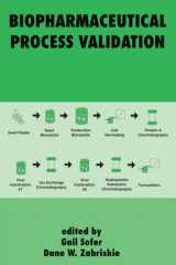 Process Validation in Manufacturing of Biopharmaceuticals Guidelines, Current Practices, and Industrial Case Studies cover image