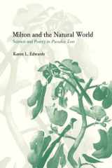Milton and the Natural World Science and Poetry in Paradise Lost cover image