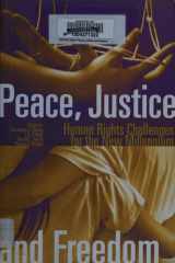 Peace, Justice and Freedom Human Rights Challenges for the New Millennium cover image