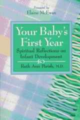 Your Baby's First Year Spiritual Reflections on Infant Development cover image