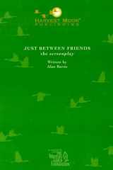 Just Between Friends The Screenplay cover image