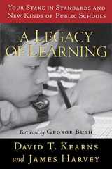 A Legacy of Learning Your Stake in Standards and New Kinds of Public Schools cover image