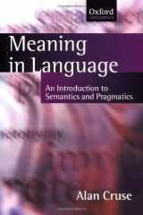 Meaning in Language: An Introduction to Semantics and Pragmatics (Oxford Textbooks in Linguistics) cover image
