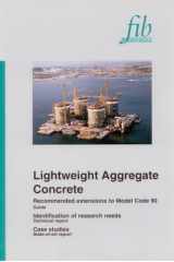 Lightweight Aggregate Concrete - Recommended extensions to Model Code 90, Identification of research needs & Case studies Guide (part 1), technical report (part 2) and state-of-the-art report (part 3) cover image
