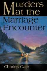 Murders at the Marriage Encounter cover image