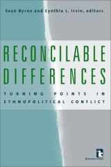 Reconcilable Differences: Turning Points in Ethnopolitical Conflict cover image