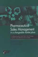 Pharmaceutical Sales Management in a Changeable Market Place cover image